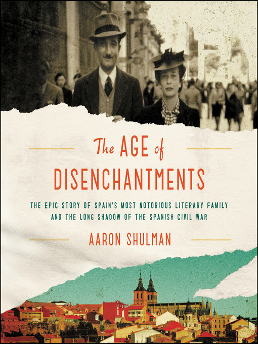 Title details for The Age of Disenchantments by Aaron Shulman - Wait list